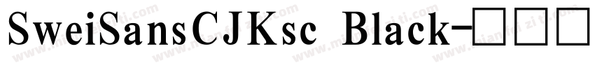 SweiSansCJKsc Black字体转换